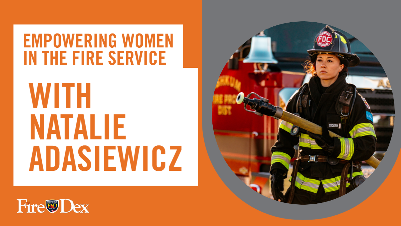 Empowering Women in the Fire Service with Natalie Adasiewicz